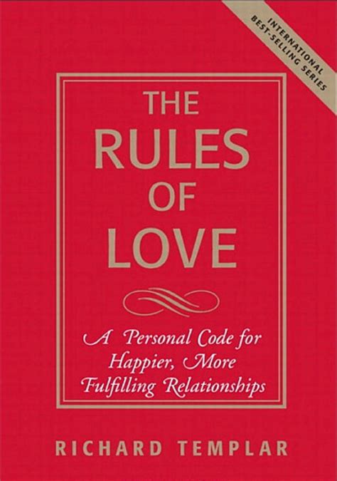 Rules of Love A Personal Code for Happier More Fulfilling Relationships Kindle Editon