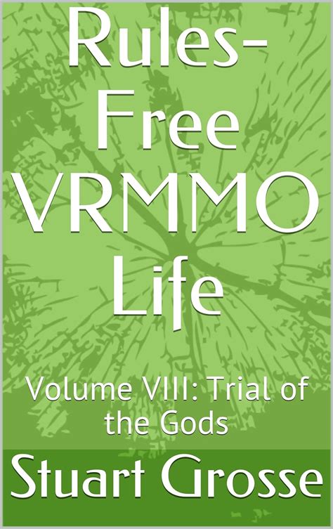 Rules-Free VRMMO Life Volume VIII Trial of the Gods PDF