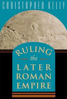 Ruling the Later Roman Empire Epub