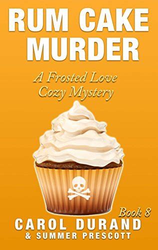 Rum Cake Murder Frosted Love Cozy Mysteries Volume 8 Doc