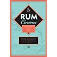 Rum Curious The Indispensable Tasting Guide to the World s Spirit PDF