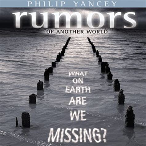 Rumors of Another World What on Earth Are We Missing PDF