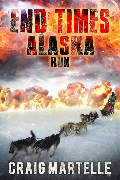 Run End Times Alaska Book 2 Kindle Editon