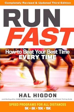 Run Fast How to Beat Your Best Time Every Time Epub