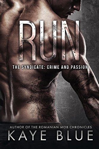 Run The Syndicate Crime and Passion Book 3 Reader