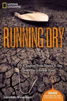 Running Dry A Journey From Source to Sea Down the Colorado River Doc