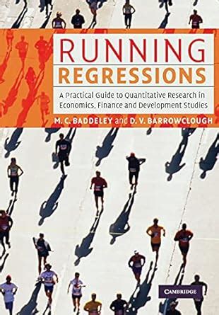 Running Regressions A Practical Guide to Quantitative Research in Economics Kindle Editon