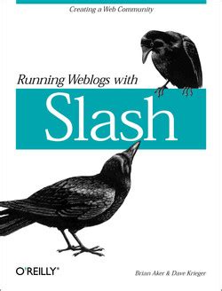 Running Weblogs with Slash Doc