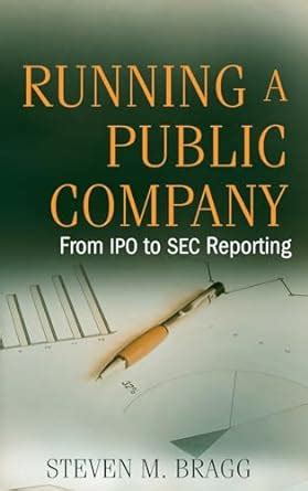 Running a Public Company From IPO to SEC Reporting Epub