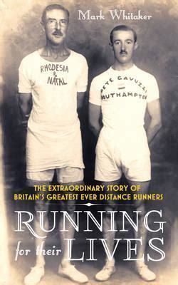 Running for Their Lives The Extraordinary Story of Britains Greatest Ever Distance Runners Kindle Editon