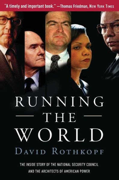 Running the World The Inside Story of the National Security Council and the Architects of American Power Doc