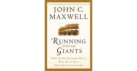 Running with the Giants What the Old Testament Heroes Want You to Know About Life and Leadership Giants of the Bible Kindle Editon
