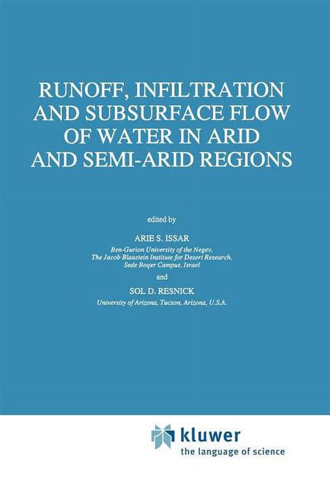 Runoff, Infiltration and Subsurface Flow of Water in Arid and Semi-Arid Regions 1st Edition Kindle Editon