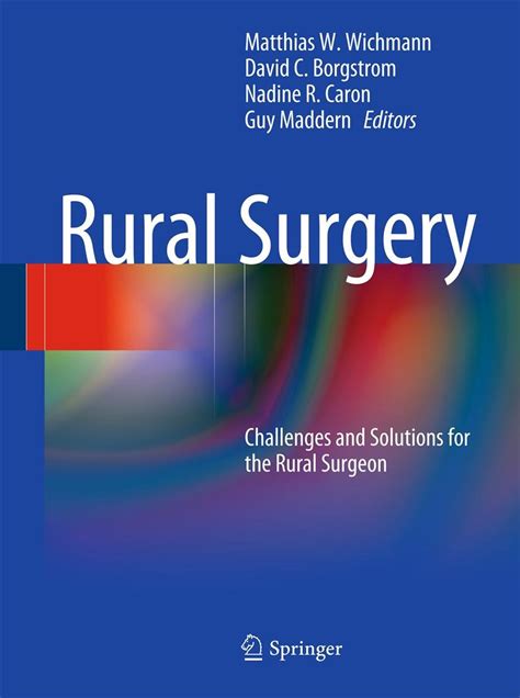 Rural Surgery Challenges and Solutions for the Rural Surgeon Doc