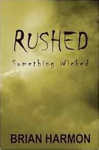 Rushed Something Wicked Volume 3 PDF