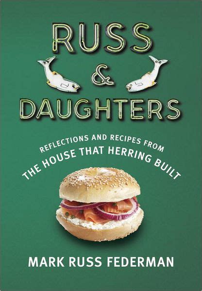 Russ and Daughters Reflections and Recipes from the House That Herring Built Kindle Editon