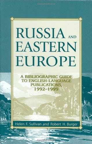 Russia and Eastern Europe A Bibliographic Guide to English-Language Publications Reader