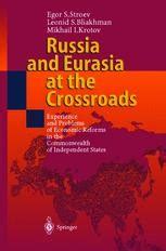 Russia and Eurasia at the Crossroads Experience and Problems of Economic Reforms in the Commonwealt PDF