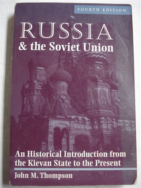 Russia and the Soviet Union A Historical Introduction from the Kievan State to the Present PDF