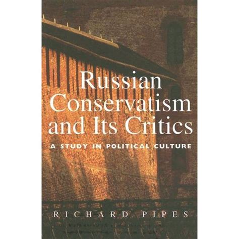 Russian Conservatism and Its Critics A Study in Political Culture PDF