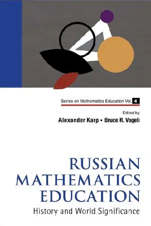 Russian Mathematics Education History and World Significance Doc