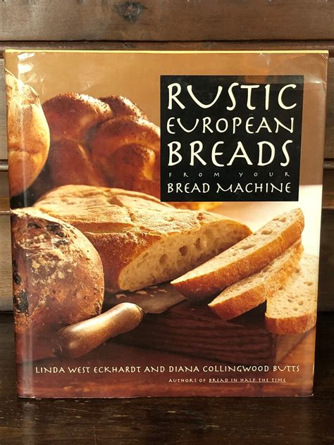 Rustic European Breads From Your Bread Machine PDF