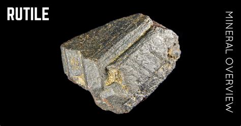 Rutile: The Mineral of Versatility