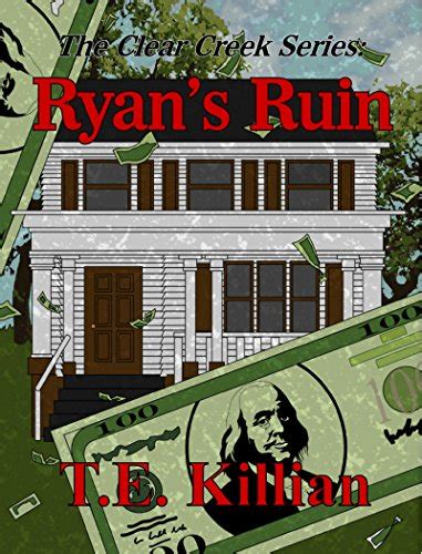 Ryan s Ruin Clear Creek Series 1 PDF