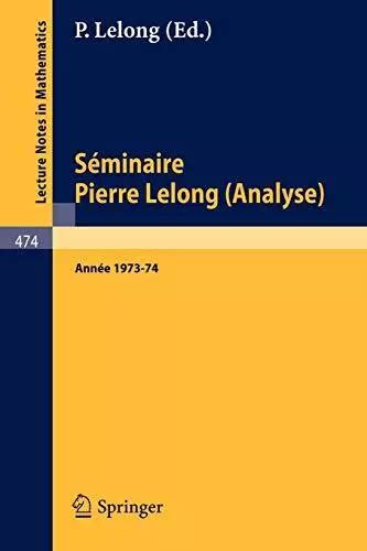 SÃƒÂ©minaire Pierre Lelong AnnÃƒÂ©e 1973/74 Kindle Editon