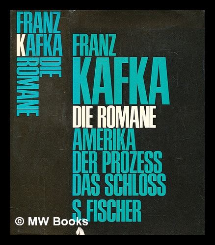 Sämtliche Romane Der Prozess Das Schloß Amerika German Edition Epub