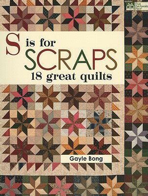 S Is for Scraps: 16 Great Quilts Kindle Editon