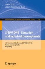 S-BPM One - Education and Industrial Developments 4th International Conference, S-BPM ONE 2012, Vien Epub