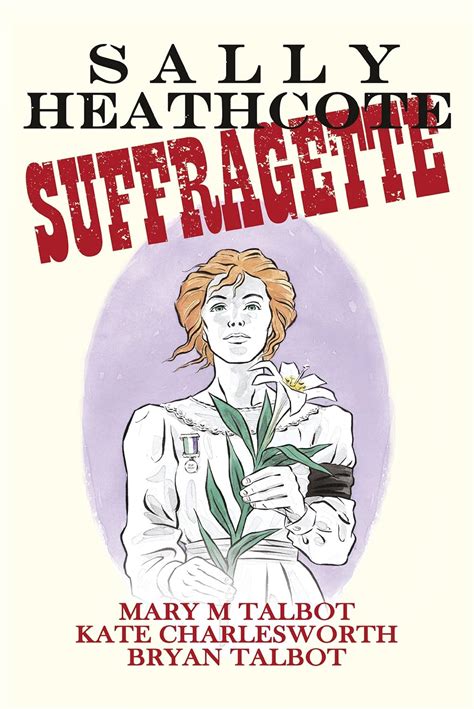 SALLY HEATHCOTE SUFFRAGETTE BY MARY M TALBOT Ebook Doc