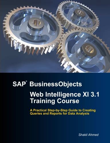 SAP BusinessObjects Web Intelligence XI 3.1 Training Course Epub