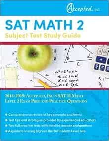 SAT Math 2 Subject Test Study Guide 2018-2019 Accepted Inc s SAT II Math Level 2 Exam Prep and Practice Questions Reader