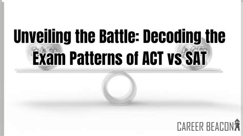 SAT vs. ACT: Decoding the Differences