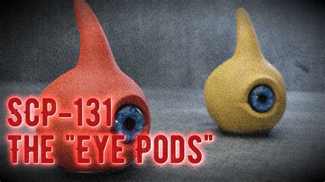 SCP-150: "The Eye Pods" - A Comprehensive Guide