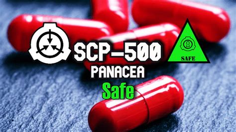 SCP-500: Panacea, the Miraculous Cure-All