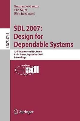 SDL 2007: Design for Dependable Systems 13th International SDL Forum Doc