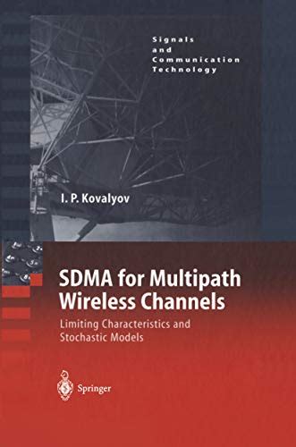 SDMA for Multipath Wireless Channels Limiting Characteristics and Stochastic Models 1st Edition Kindle Editon