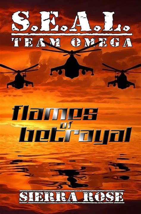 SEAL Team Omega Flames of Betrayal Reader