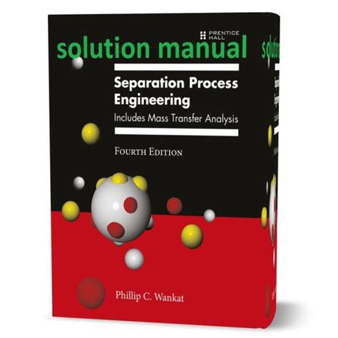 SEPARATION PROCESS ENGINEERING SOLUTION MANUAL WANKAT Ebook Doc