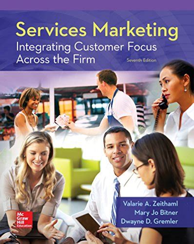 SERVICES MARKETING INTEGRATING CUSTOMER FOCUS ACROSS THE FIRM 6TH EDITION Ebook Doc
