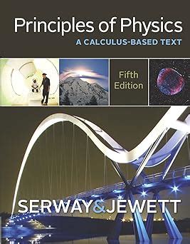 SERWAY PRINCIPLES OF PHYSICS 5TH EDITION Ebook PDF