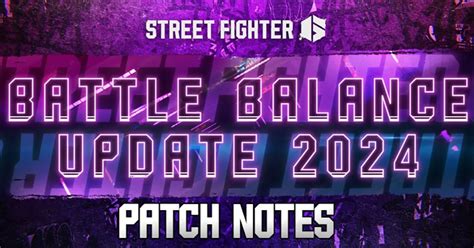 SF6 Akuma Patch Notes: A Comprehensive Overview