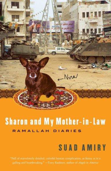 SHARON AND MY MOTHER IN LAW RAMALLAH DIARIES BY SUAD AMIRY Ebook Kindle Editon