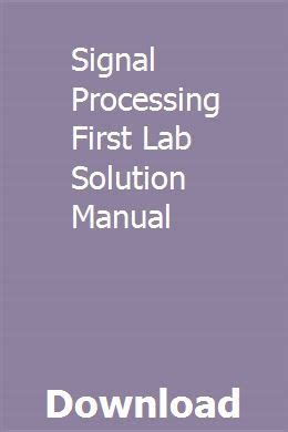 SIGNAL PROCESSING FIRST LAB SOLUTIONS MANUAL Ebook Reader