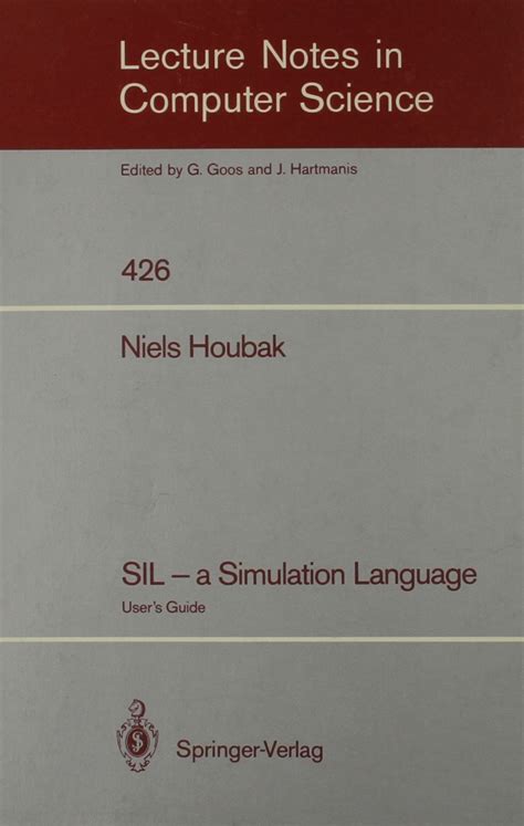 SIL - a Simulation Language User's Guide Doc