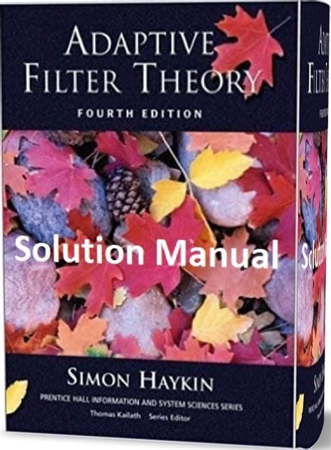 SIMON HAYKIN ADAPTIVE FILTER THEORY SOLUTION MANUAL Ebook Reader