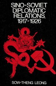 SINO-SOVIET DIPLOMATIC RELATIONS 1917-1926 PDF